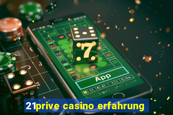 21prive casino erfahrung