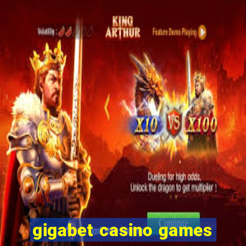 gigabet casino games