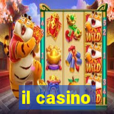 il casino