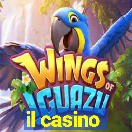 il casino