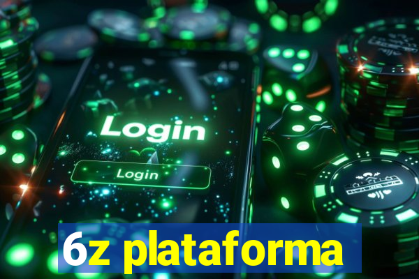 6z plataforma