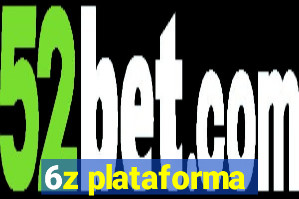 6z plataforma