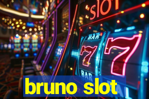 bruno slot