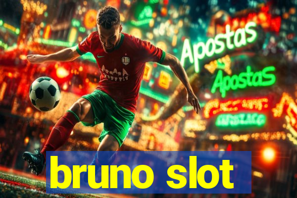 bruno slot