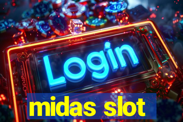 midas slot