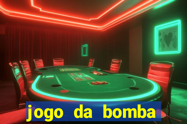 jogo da bomba ganhar dinheiro