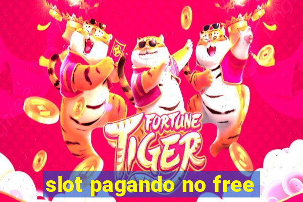 slot pagando no free