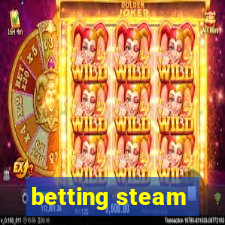 betting steam