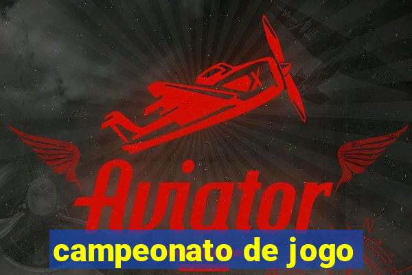 campeonato de jogo