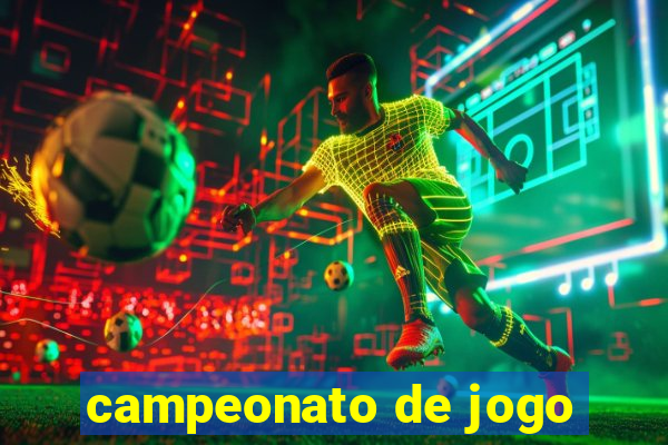 campeonato de jogo