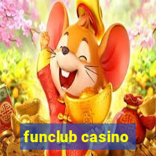 funclub casino