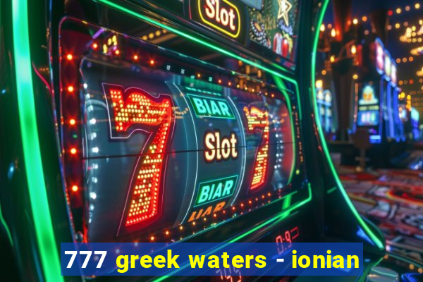 777 greek waters - ionian