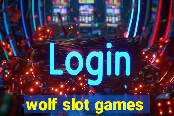 wolf slot games