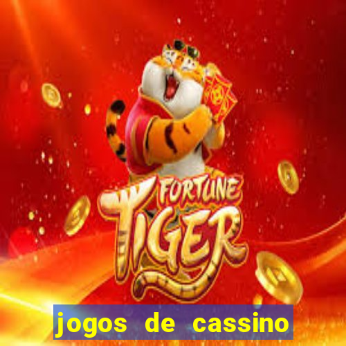 jogos de cassino que dao dinheiro