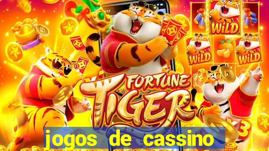 jogos de cassino que dao dinheiro