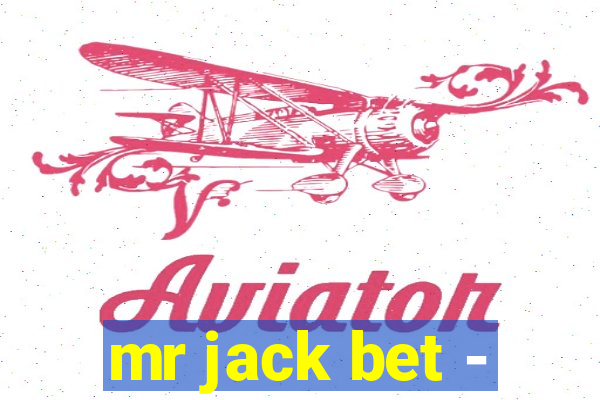 mr jack bet -