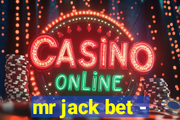 mr jack bet -