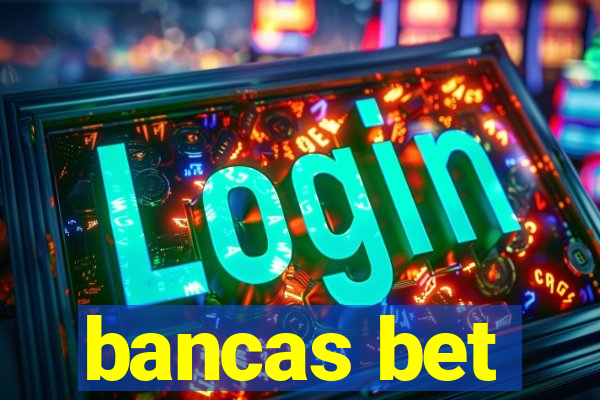 bancas bet