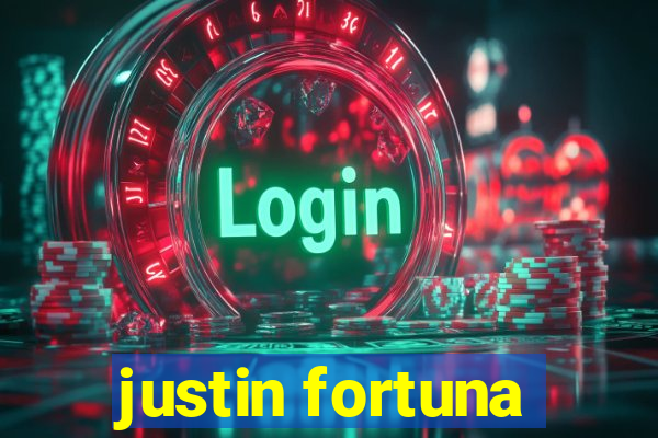 justin fortuna