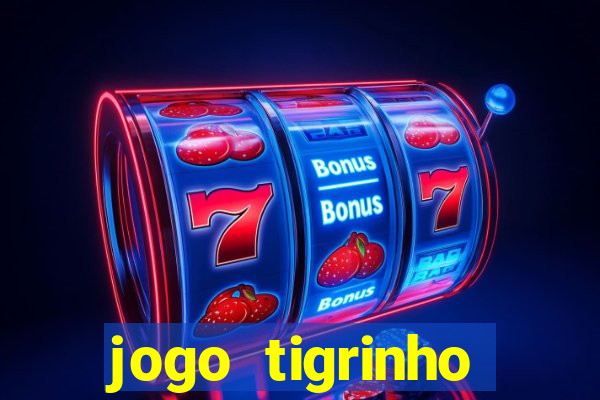 jogo tigrinho ganhar dinheiro