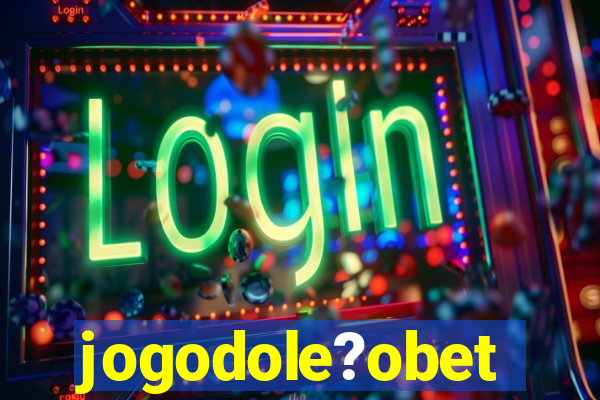 jogodole?obet