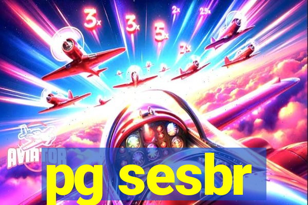 pg sesbr