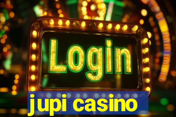 jupi casino