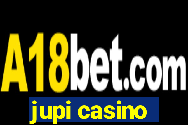 jupi casino