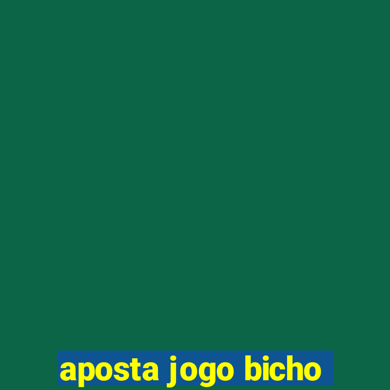 aposta jogo bicho