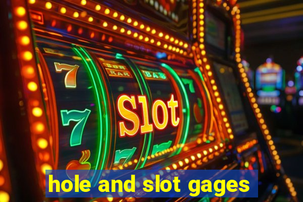 hole and slot gages