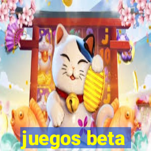 juegos beta