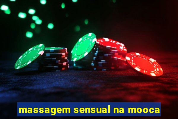 massagem sensual na mooca