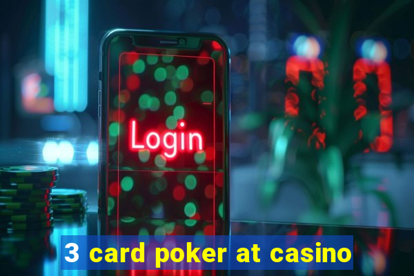 3 card poker at casino