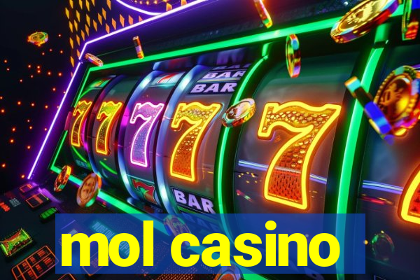 mol casino