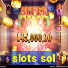 slots sol