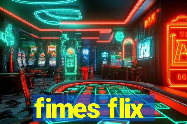 fimes flix