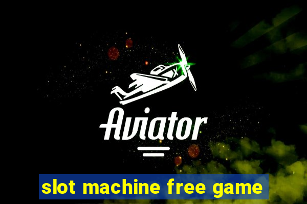 slot machine free game