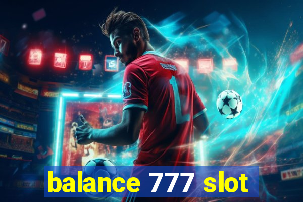 balance 777 slot