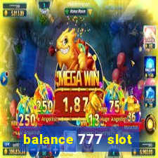 balance 777 slot