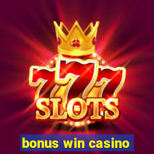 bonus win casino