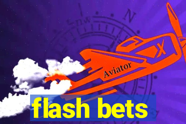 flash bets