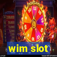 wim slot