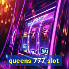 queens 777 slot