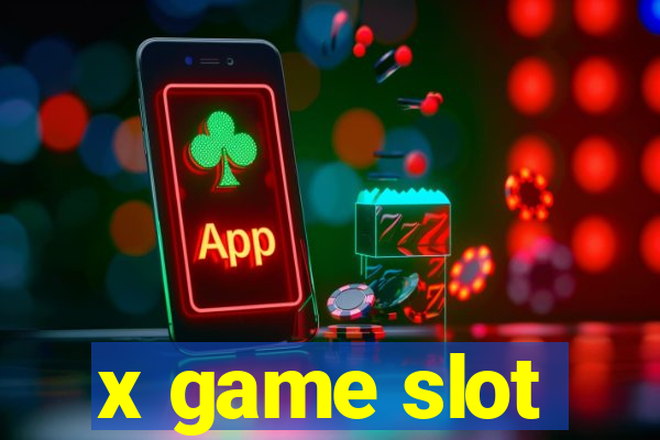 x game slot