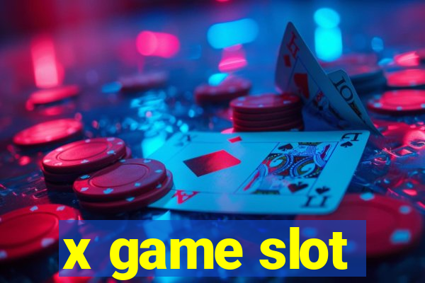 x game slot