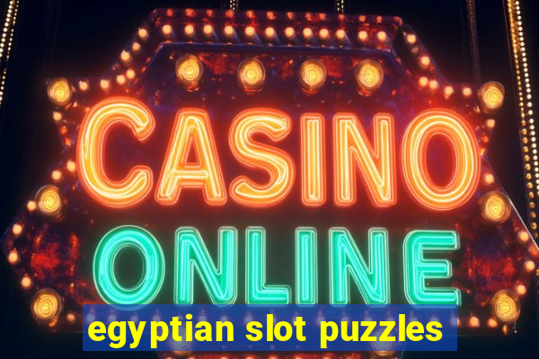 egyptian slot puzzles