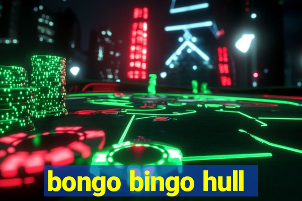 bongo bingo hull