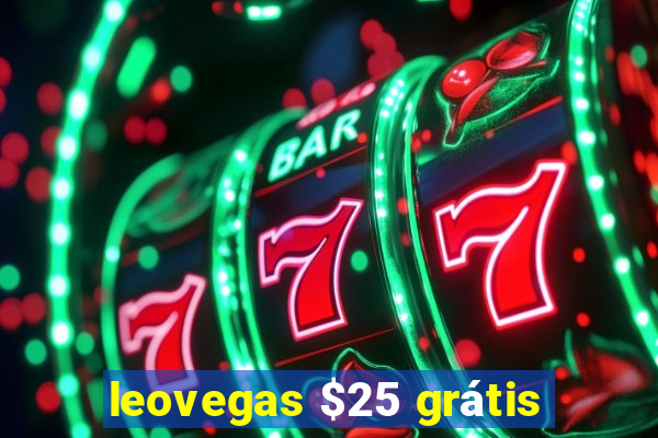 leovegas $25 grátis