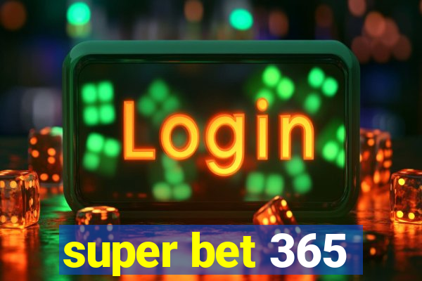 super bet 365