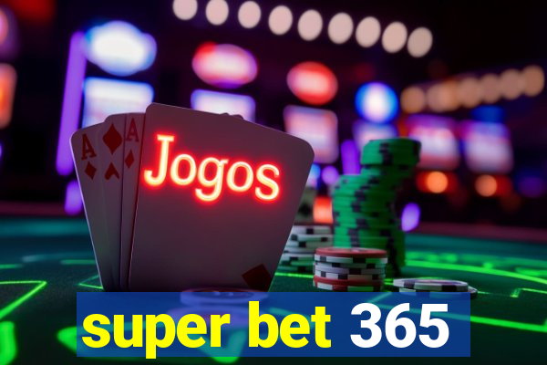 super bet 365